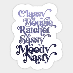 Classy Bougie Ratchet Sassy Moody Nasty Purple Sticker